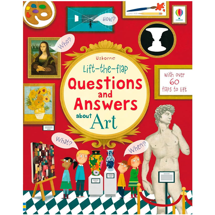 Usborne Lift The Flap Questions And Answers About Art