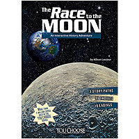 You Choose The Race to the Moon: An Interactive History Adventure