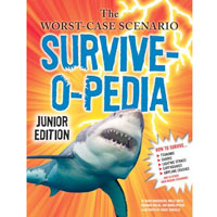 The Worst-Case Scenario: Survive-o-Pedia Junior Edition