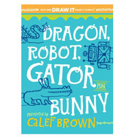 Dragon, Robot, Gatorbunny