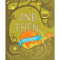 And Then... Story Starters - Volume Two