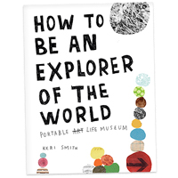 How to Be An Explorer of the World