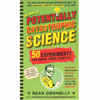 The Book of Potentially Catastrophic Science
