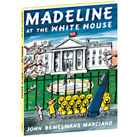 Madeline at the Whitehouse Hardcover Book