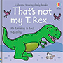 That's Not My T-Rex