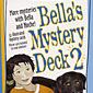 Bella's Mystery Deck II
