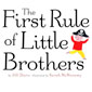 The First Rule of Little Brothers