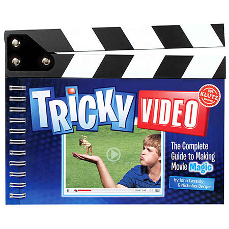 Klutz Tricky Video The Complete Guide to Making Movie Magic