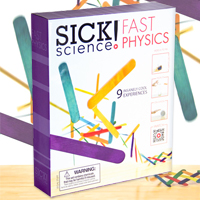 Sick Science Fast Physics