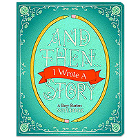 And Then...I Wrote a Story