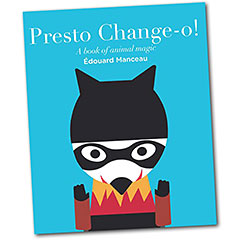Presto Change-O!