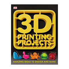3-D Printing Projects - - Fat Brain Toys